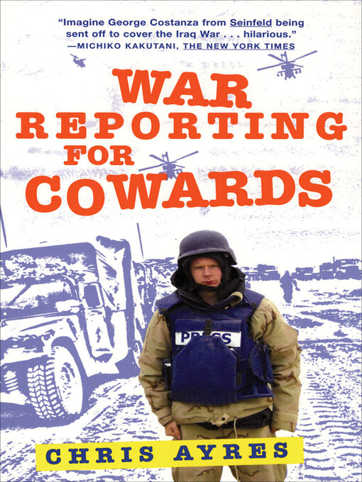 Title details for War Reporting for Cowards by Chris Ayres - Available